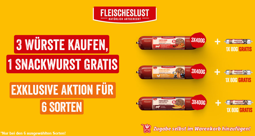 Fleischeslust 3x400g kaufen und gratis Snackwurst 80g im Warenkorb hinzufügen!