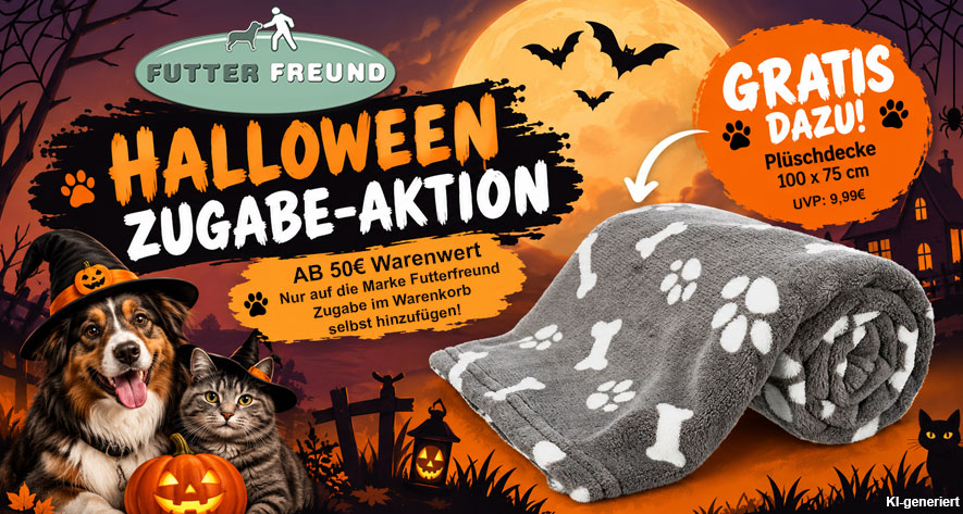 Halloween-Zugabe - Für 50 Euro Artikel der Marke Futterfreund kaufen und gratis Plüschdecke erhalten!